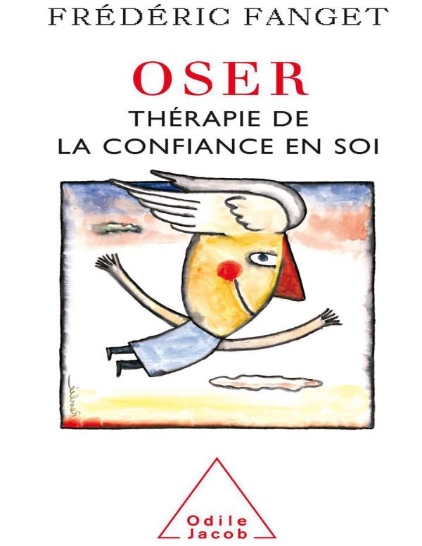 Couverture de Oser : thérapie de la confiance en soi