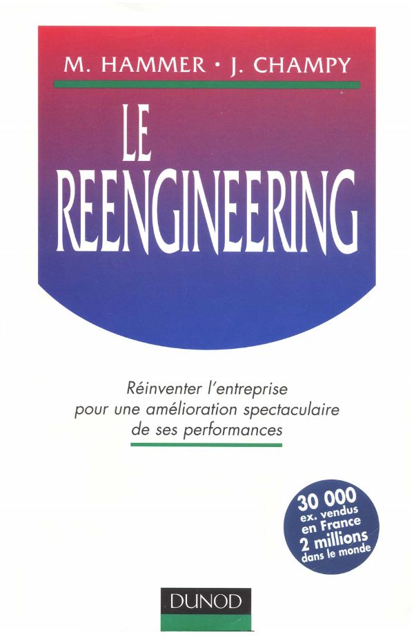 Couverture de Le reengineering : réinventer l'entreprise
