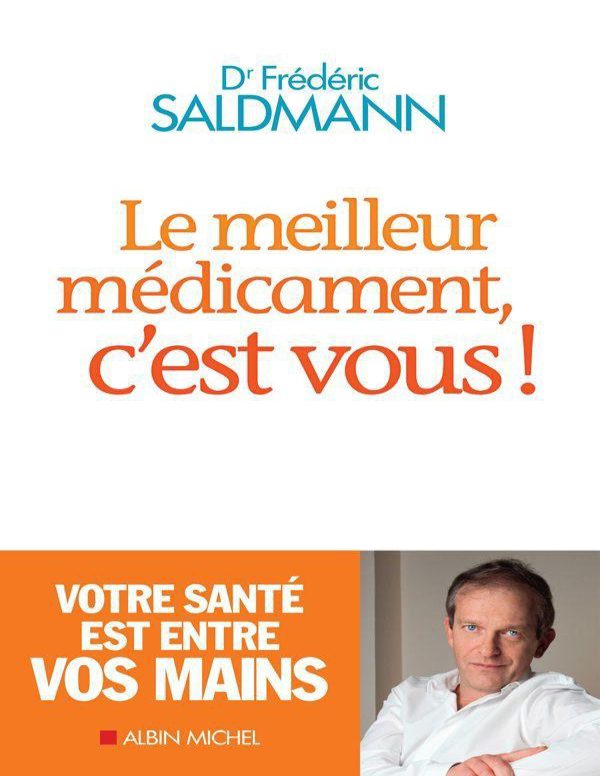 Couverture de Saldmann-Frederic-Le-Meilleur-Medicament-c-est-vous-