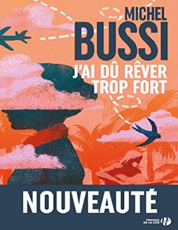 Couverture de J'ai dû rêver trop fort