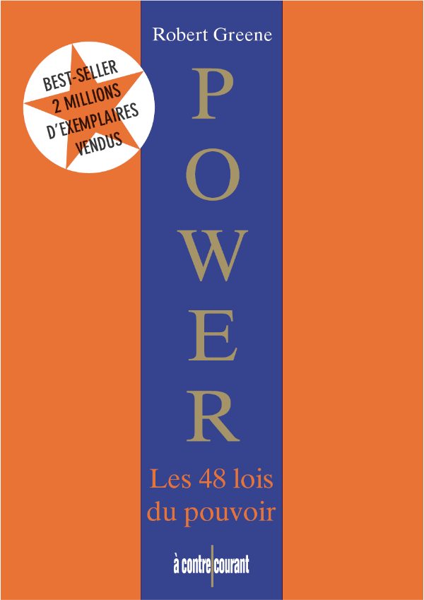 Power les 48 lois de pouvoir - robert greene