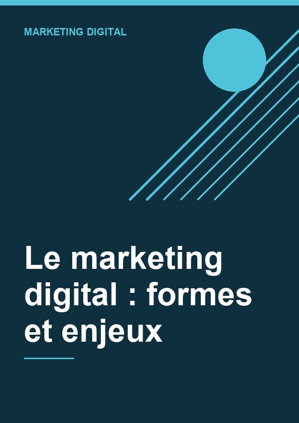Couverture de Le marketing digital : formes et enjeux