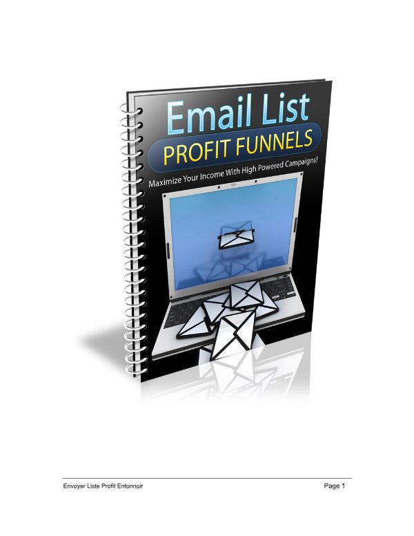Les entonnoirs de profit d'une liste e-mail