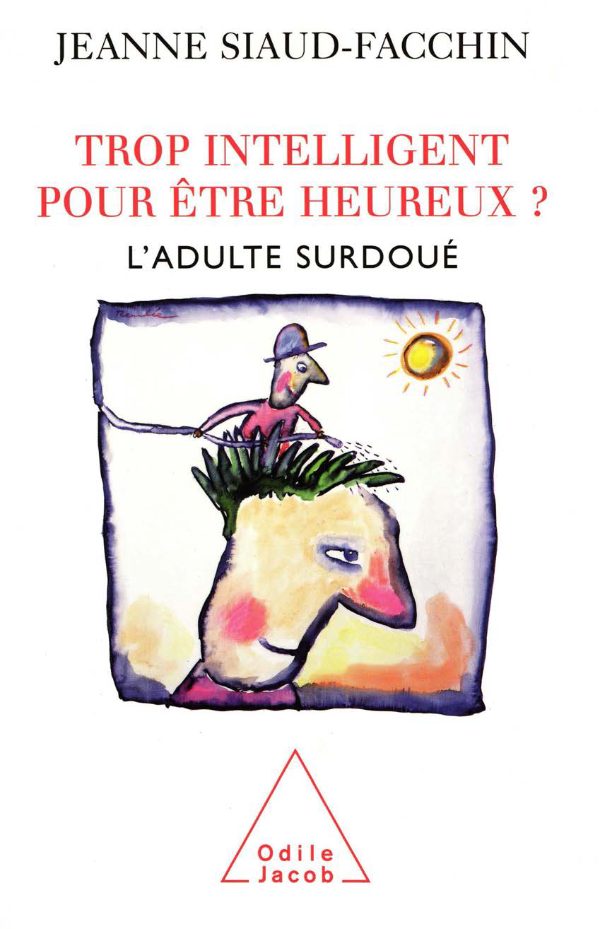 Couverture de Trop intelligent pour être heureux L'adulte surdoué