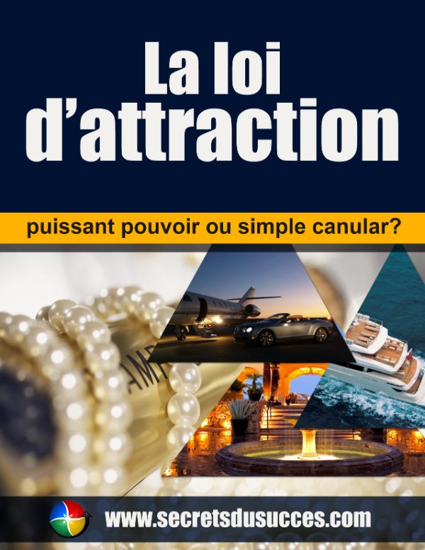 Couverture de La loi de l'attraction : vérité ou canular ?