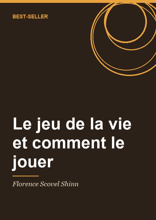 Le jeu de la vie et comment le jouer