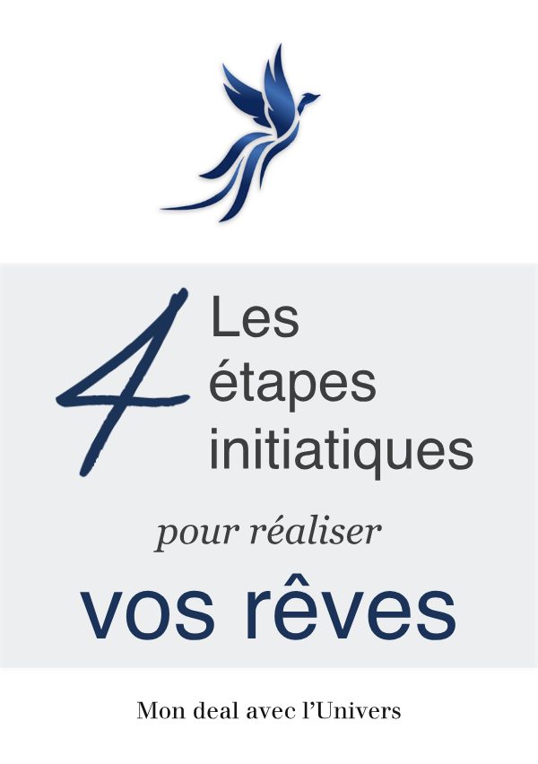Couverture de Les 4 étapes initiatiques pour réaliser vos rêves